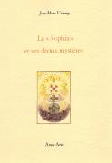 2009 : La Sophia et ses divins mystères